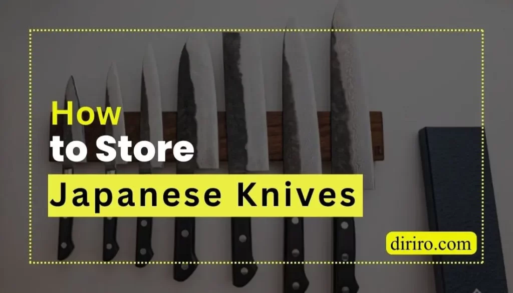 How to Store Japanese Knives