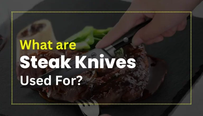 what are steak knives used for