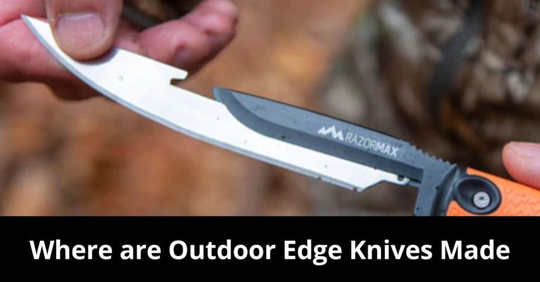 Where are Outdoor Edge Knives Made