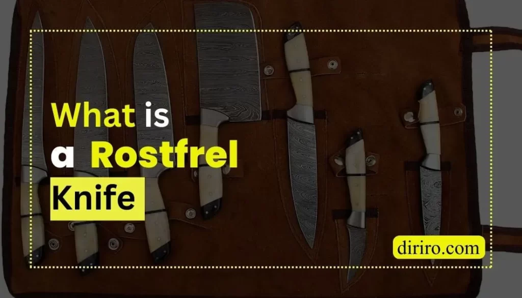 What is a Rostfrei Knife