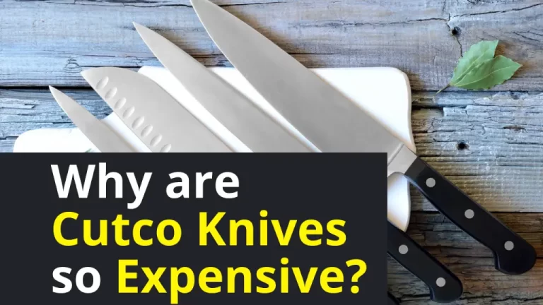 Why are Cutco knives so expensive