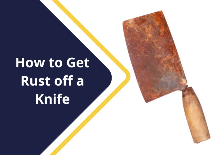 how to get rust off a knife