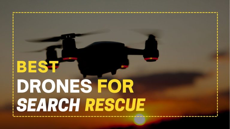 Best Drones for Search and Rescue