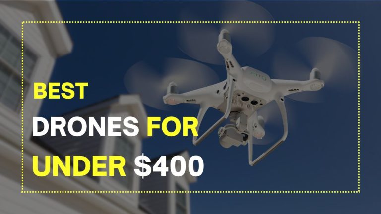 Best Drones for Under $400